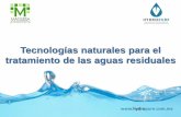Tecnologías naturales para el tratamiento de las aguas ...hydropure.com.mx/wp-content/uploads/2016/11/Presentación... · DBO, mg/L 317.0 95.1 16.8 150 DQO, mg/L 451.0 135.3 25.2