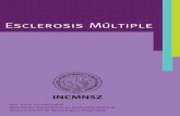Esclerosis Múltiple - epsnutricion.com.mx · 1 ESCLEROSIS MÚLTIPLE ¿Qué es la esclerosis múltiple? La esclerosis múltiple (EM) es una enfermedad autoinmune que se origina en