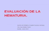 EVALUACIÓN DE LA HEMATURIA - Portada - …gandia.san.gva.es/documents/3761705/6344708/Hematuria.pdf · - Ejercicio. MACROHEMATURIA ... La valoración de la morfología del hematíe