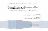 Familias y desarrollo adolescente Monografía · conceptos revisados por las autoras sobre los siguientes aspectos: las familias y su relación con la salud, los aspectos de las familias