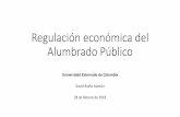 Regulación económica del Alumbrado Públicoboletinmineroenergetico.uexternado.edu.co/m1N3r0... · Contenido •Conceptos económicos •Eficiencia económica •Bienes públicos