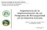 Recinto Universitario de Mayagüez Colegio de Ciencias ...academic.uprm.edu/hsantiago/Importancia de la implementacion de un... · Programa de Bioseguridad en la Industria Avícola