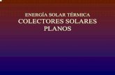 ENERGÍA SOLAR TÉRMICA COLECTORES SOLARES … · colectores solares planos. aprovechamiento de la energÍa solar con sistemas activos