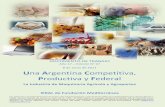 U Argentina Competitiva, - Fundación Mediterranea - … · Dada la gran importancia económica de la Maquinaria Agrícola en las provincias de Córdoba y Santa Fe, y al gran potencial