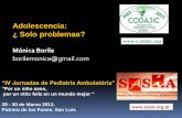 Adolescencia: ¿ Solo problemas? - codajic.org Solo... · Quién enseña aprende al enseñar y quien enseña aprende a aprender. Paulo Freire