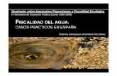 CASOS PRÁCTICOS EN ESPAÑA - asignatura.us.esasignatura.us.es/ahapubli/Images/FISCALIDAD_DEL_AGUA.pdf · 3.-La Ecología se define como la defensa y protección de la naturaleza