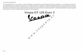 Vespa GT 125 Euro 3 - vespaclubjaen.es · se aconseja tener la "code card" y la llave con la empuÑadura ... el procedimiento de progra- ... en caso de que el motor arranque con la