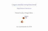 Lógica modal computacional Algoritmos efectivos · De modal a proposicional, ida y vuelta Usamos dos mappings ;p y ;m p i;p qp i qp i;m p i 2˜;p q 2 ...