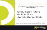 Evolución y futuro de la Política Agraria Comunitaria³n-y-futuro-de-la-PAC.pdf · (final de la Preferencia Comunitaria). ... Cambios en los factores socioeconómicos y ... de los
