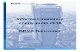Informe Financiero enero junio 2018 BBVA Bancomer · Estados Financieros ... BBVA Bancomer optó por reconocer anticipadamente la cancelación de los excedentes y las recuperaciones