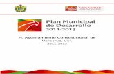 PLAN MUNICIPAL DE DESARROLLO - invedem.gob.mx · Plan Municipal de Desarrollo de Veracruz 2011-2013. ... Comercio 40 a) Comercio en vía ... Marco jurídico de prosperidad 125