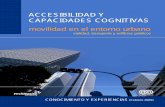 ACCESIBILIDAD Y CAPACIDADES COGNITIVAS …accesibilidadcognitivaurbana.fundaciononce.es/docs/accesibilidad... · elementos de la ciudad, para desarrollar, con la participación de