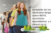 Campaña de los sindicatos belgas sobre REFIT, sustancias ...escuelajulianbesteiro.ugt.org/Documentos de apoyo/Campaña de los... · armonización de los OELs para todas las sustancias