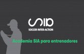 Academia SIA para entrenadores - soccerinteraction.com · 4 NIVEL BASICO NIVEL 1 Capacita a los entrenadores para aprender las normas básicas de entrenador y los principios del fútbol.