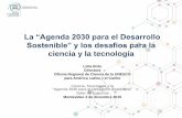 La “Agenda 2030 para el Desarrollo Sostenible” y los ... · Sostenible” y los desafíos para la ciencia y la tecnología Lidia Brito ... publicaciones científicas globales,