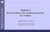 TEMA 2 os Protocolos de Autenticación en redesocw.uc3m.es/ingenieria-informatica/seguridad-en-sistemas... · Aspectos de seguridad o La autenticación remota supone un reto para