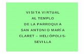 Visita virtual al Templo y Parroquia de San Antonio María ... · visita virtual al templo de la parroquia san antonio marÍa claret – heliÓpolis-sevilla