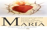 Consagración Total al Inmaculado Corazón defatimazoporlapaz.org/wp-content/uploads/2017/11/PREGUNTAS-Y... · nuestra Madre, como por ejemplo amaban realizar San Juan Eudes y San