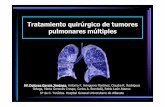 13 TRATAMIENTO QUIRÚRGICO DE TUMORES PULMONARES …€¦ · Tratamiento quirúrgico de tumores pulmonares múltiples MªDolores García Jiménez , Antonio F. Honguero Martínez,