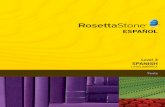SPANISH - resources.rosettastone.comresources.rosettastone.com/support/SF/Resources/SpanishL3_Tests.pdf · El hombre cortó la naranja en dos. 4) Esto es la mitad de la hoja. El niño