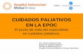 CUIDADOS PALIATIVOS EN LA EPOC - Sociedad Española de ... · La pregunta es inadecuada en la IC y en la EPOC, su uso puede retrasar el inicio de una aproximación paliativa. Representa