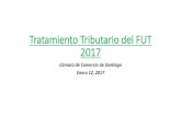 Tratamiento Tributario del FUT 2017 - Camara de … · DJ 1925 Fondo de Utilidades Tributables ... Anexos N° 3 y N° 4 de esta Resolución, respectivamente, los que estarán disponibles