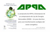 La de APPA y Greenpeace de Ley de Energías (EERR… · La propuesta de APPA y Greenpeace de un anteproyecto de Ley de Energías Renovables (EERR) –Un paso decisivo para una transformación