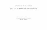 CURSO DE J2ME (JAVA 2 MICROEDITION) - …dsc.itmorelia.edu.mx/~jcolivares/documents/sombrerete/J2ME/Curso... · J2ME – Manuel J. Prieto (Abril 2003) 1 PRESENTACIÓN DE J2ME.....6