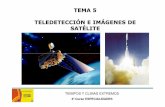 TEMA 5 TELEDETECCIÓN E IMÁGENES DE SATÉLITEpersonales.unican.es/rasillad/senior/Senior_2016_Tema_5_IMAGENES... · • Información referida a un momento concreto: paso de un avión