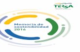 Memoria de sostenibilidad 2016 - Tersa · materiales como plástico, hierro, aluminio, papel y cartón reuti- lizados para la fabricación de nuevos envases y materiales. Respecto