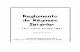 Reglamento de Régimen Interior - Instituto Pintor …iespintorantoniolopez.org/files/reglamento-regimen-interior.pdf · 1.d.2 JUNTA DE DELEGADOS DE ALUMNOS 20 ... 4.b.1 MEDIDAS PREVENTIVAS
