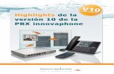 Highlights de la versión 10 de la PBX innovaphone · versión 10 de la PBX innovaphone Highlights de la versión 10 de la PBX innovaphone Español. 2| Los highlights de la V10 de