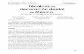 Pasado Técnicas de decoración dental en México. pdf... · ción dental que los pobladores yucatecos prehispánicos y colo- ... aplicada mediante un barreno de arco o de presión.