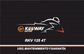 MUM RKV 125 4T ES - … · 1 RKV 125 4T KEEWAY MOTOR ESPAÑA S.L. está especializada en el proyecto y en la fabricación de vehículos capaces de satisfacer las exigencias y las