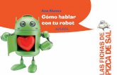 Cómo hablar con tu robot (fichas de actividades) · Actividades Refuerzo: 1, 2 y 3 1 Para observar Contenidos Frases hechas Sinónimos Actividades Refuerzo: 1, 2 y 3 ... Actividades