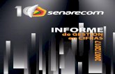 INFORME - senarecom.gob.bo · La Dirección Ejecutiva del SENARECOM presenta el “Informe en Cifras de la Gestión del SENARECOM 2007-2017”, que transparenta la información técnica