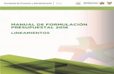 MANUAL DE FORMULACIÓN PRESUPUESTAL 2016s-finanzas.hidalgo.gob.mx/descargables/2016/Manual de Formulacion... · En el Anexo A se presenta un Glosario de Términos con l os conceptos