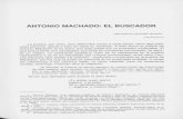 ANTONIO MACHADO: EL BUSCADOR - riubu.ubu.esriubu.ubu.es/bitstream/10259.4/2165/1/0211-8998_n200_p109-120.pdf · El problema está en que el misterio es elusivo: «Pero el último