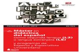 Máster del español (L2) (LE) - Fundación Universidad … · Especialista Universitario en el tratamiento de las macrodestrezas lingüísticas y la competencia estratégica en la