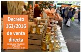 Decreto 163/2016 de venta directa - Laboratorios …apinevada.com/media/files/news/JuanMolina.pdf · La obligación del registro de las empresas alimentarias viene impuesto ... Miel