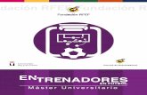 I Master Universitario de Entrenadores de Fútbol · Sin embargo, esta creciente formación fuera del contexto universitario no genera vínculos formativos dentro del mismo. En España