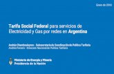 Tarifa Social Federal para servicios de Electricidad y … · Instrumentos: • RTI • Sendero de recomposición de precios de gas en el PIST, ... Decisiones de consumo en base a