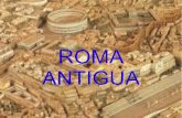 ROMA ANTIGUA - … · Patricios y Plebeyos Los patricios (hombres ricos de Roma) y los plebeyos (campesinos, artesanos y comerciantes) se alían para destruir la monarquía en el