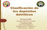 Clasificación de los depósitos detríticos - Bienvenidogaia.geologia.uson.mx/academicos/amontijo/Clasificacion de... · meteorización o intemperismo , la erosión y el transporte
