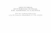 Libro Historia internacional de América Latina - … · tucionalidad del Imperio brasileño, como el que llevó a la proclamación de la Confederación del Ecuador en las provincias