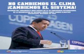 no cambiemos el clima ¡cambiemos el sistema! · Presidente de la República Bolivariana de Venezuela ... se perdió la cifra, es astronómica; ... impone la situación: ...