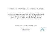 Nuevas técnicas en el diagnóstico serológico de las ... · Fernando de Ory fory@isciii.es Hospital de la Princesa, 25 octubre 2012 XXIX SEMINARIO INTERNACIONAL DE MICROBIOLOGÍA