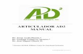 ARTICULADOR AD2 MANUAL - ad2usa.com Articulator Manual... · otros articuladores, presenta las siguientes ventajas: a) Un patrón estándar de construcción que le da una de sus características