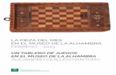 UN TABLERO DE JUEGOS EN EL MUSEO DE LA … · jugar a éste y otros juegos, gracias al rey alfonso X el Sabio, que compuso en 1283 sus Libros deAcedrex, en los cuales expuso, basándose