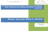 PROGRAMACIÓN ANUAL DE ACTUACIONES DEL …ceip-virreymorcillo.centros.castillalamancha.es/sites/ceip... · Plan anual 2017-2018 PROGRAMACIÓN ANUAL DE ACTUACIONES DEL EQUIPO DE ORIENTACIÓN